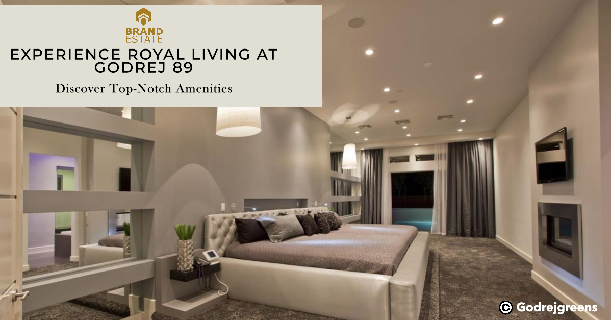 Godrej 89: Unveiling the Top-Notch Amenities_brandestate.in