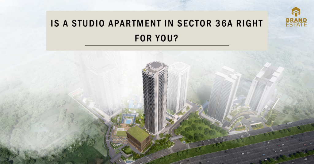 Studio Apartment in Gurgaon Sector 36A._brandestate.in