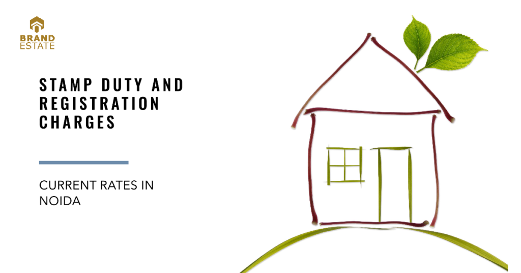 A visual representation of the stamp duty and registration charges in Noida_brandestate.in